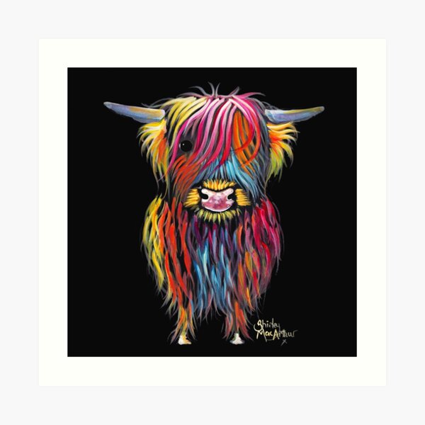 Scottish Hairy Highland Cow ' BRAVEHEART ' by Shirley MacArthur Art Print