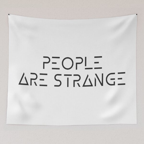 Item preview, People are Strange designed and sold by Meritade.