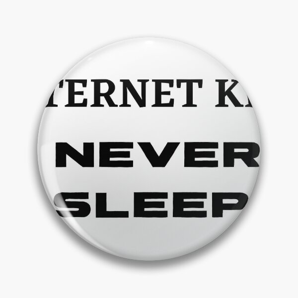 Item preview, Internet Kids Never Sleep designed and sold by The Full Cart.