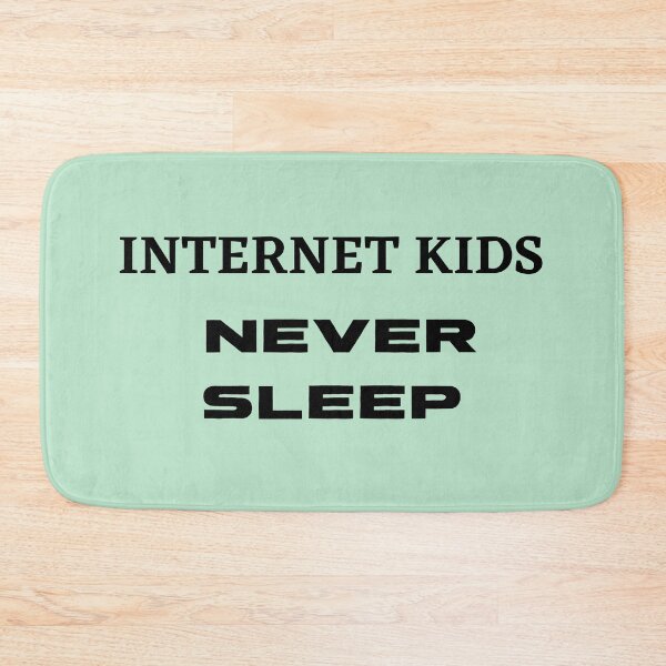Item preview, Internet Kids Never Sleep designed and sold by The Full Cart.