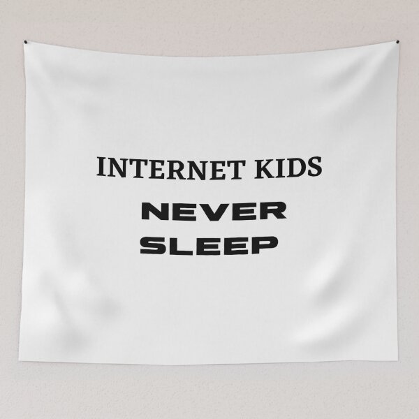 Item preview, Internet Kids Never Sleep designed and sold by The Full Cart.
