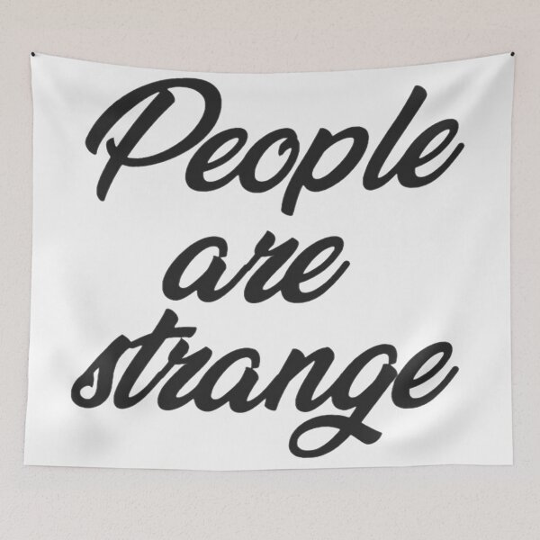Item preview, People are Strange  designed and sold by Meritade.