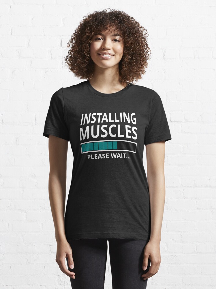 installing-muscles-please-wait-t-shirt-for-sale-by-coolfuntees