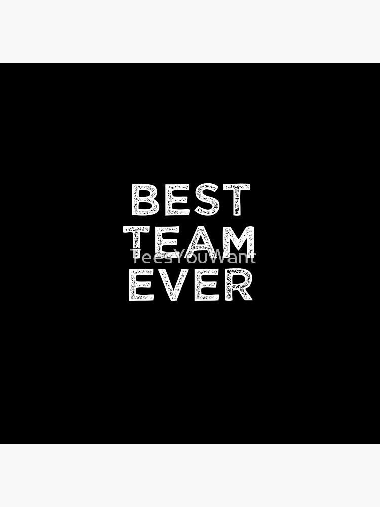 Best Team Ever | Pin