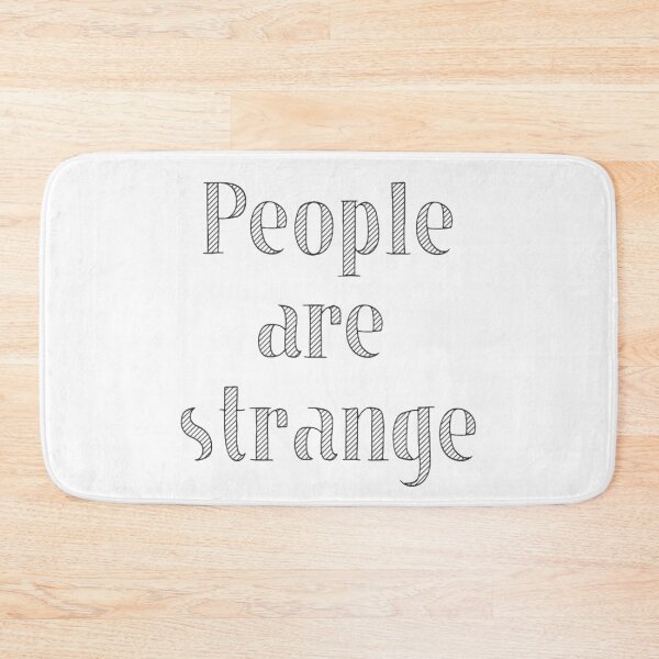 Item preview, People are Strange  designed and sold by Meritade.