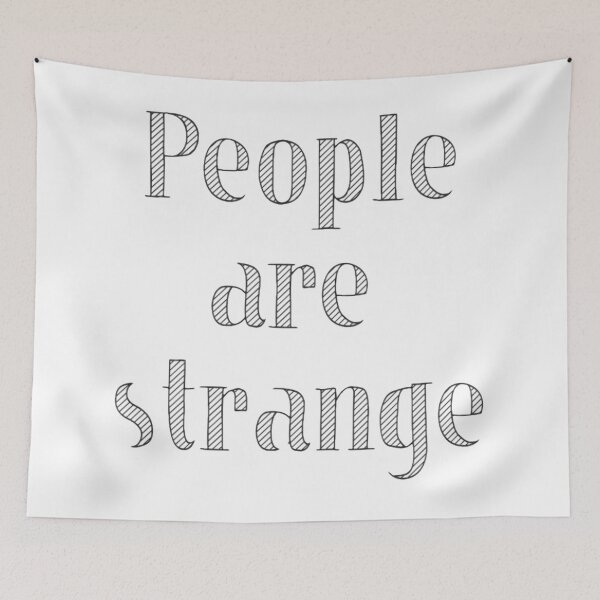 Item preview, People are Strange  designed and sold by Meritade.