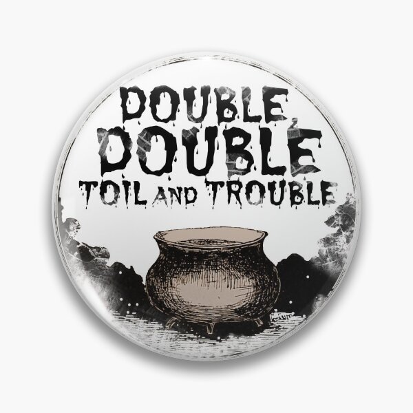 Item preview, Double, Double Toil and Trouble: Macbeth's Witches designed and sold by WhatOdds.