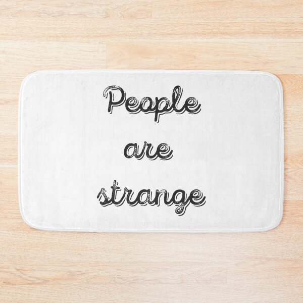 Item preview, people are strange  designed and sold by Meritade.