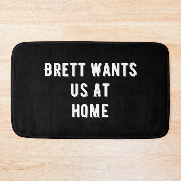 Item preview, Brett wants us at home designed and sold by Aysel's Designs.
