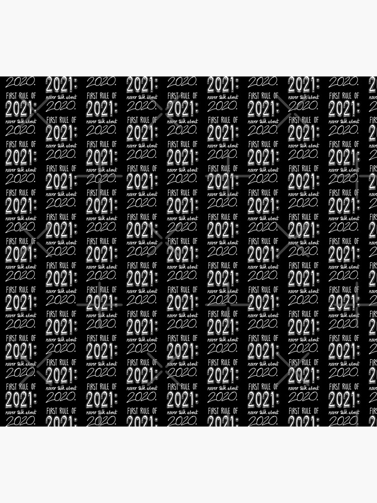 First rule of 2021: Never talk about 2020. by sketchNkustom