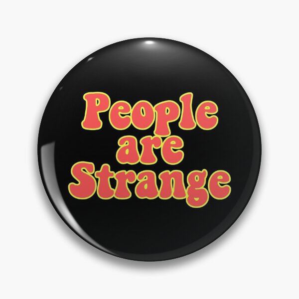 Item preview, People are strange designed and sold by bumperapparels.