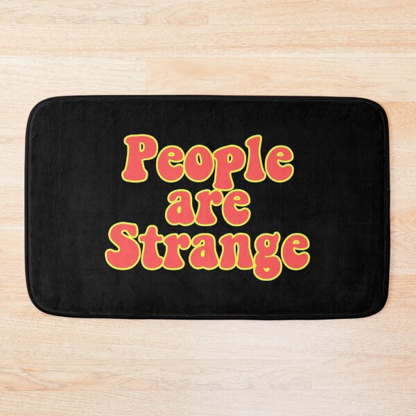 Item preview, People are strange designed and sold by bumperapparels.