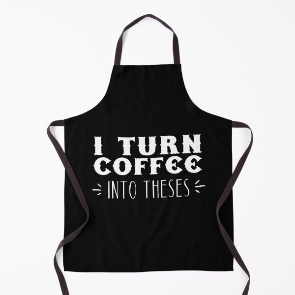 Item preview, I turn coffee into THESES designed and sold by jazzydevil.