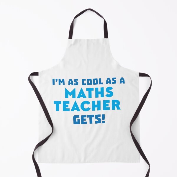 Item preview, I'm as cool as a MATHS teacher gets designed and sold by jazzydevil.