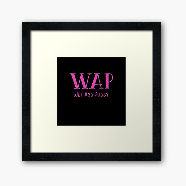 Item preview, WAP Wet Ass Pussy designed and sold by AwfulWaflePress.