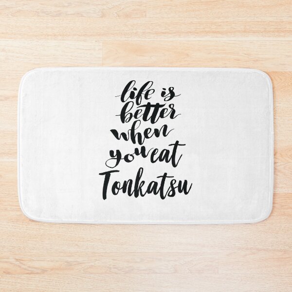 Item preview, Life Is Better When You Eat Tonkatsu designed and sold by ProjectX23.