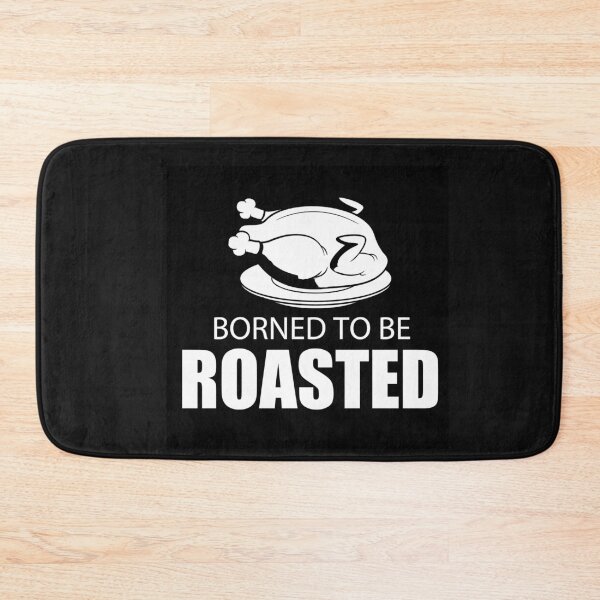 Item preview, BORNED TO BE ROASTED designed and sold by Akz84.