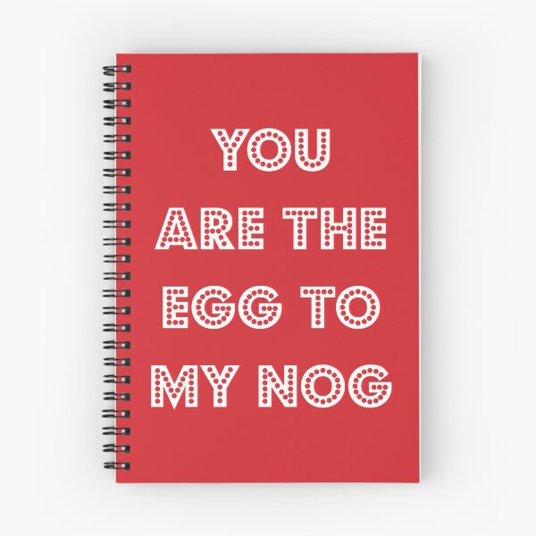 Item preview, You are the egg to my nog  designed and sold by dickensink.