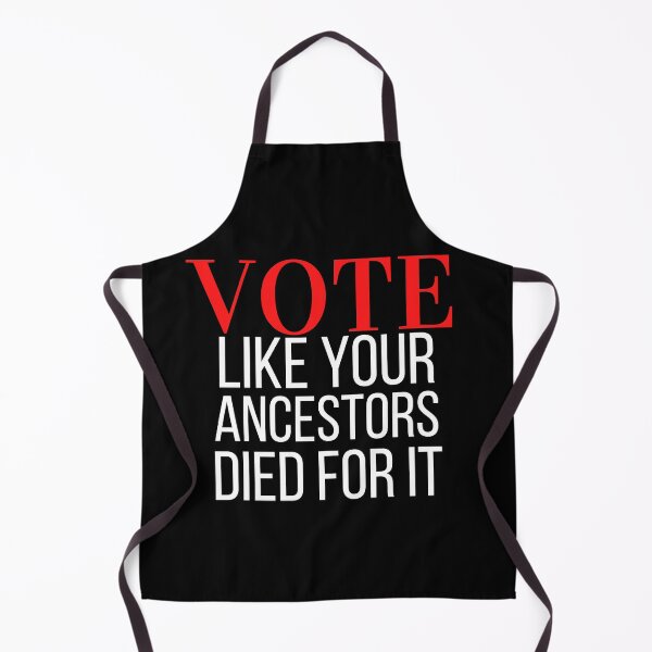 Item preview, Vote like your ancestors died for it designed and sold by Oreo2020 Creations.