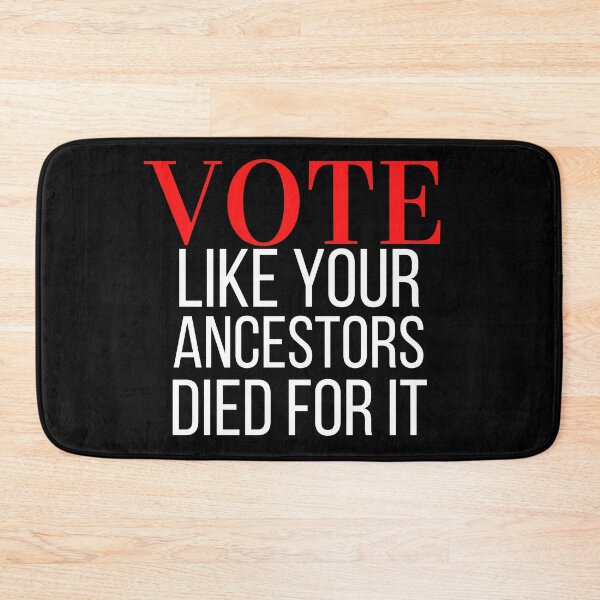Item preview, Vote like your ancestors died for it designed and sold by Oreo2020 Creations.