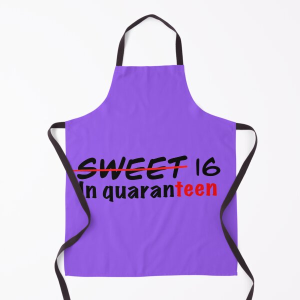Item preview, sweet 16 in quarantine designed and sold by sarina G.