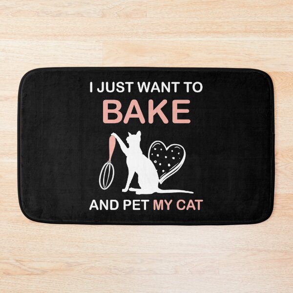 Item preview, I Just Want To Bake And Pet My Cat designed and sold by Art-Max.