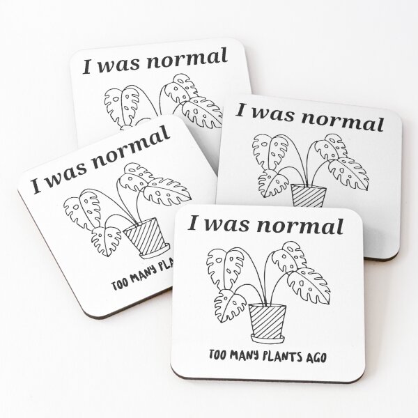 Item preview, I Was Normal Too Many Plants Ago  designed and sold by Cloudsss.
