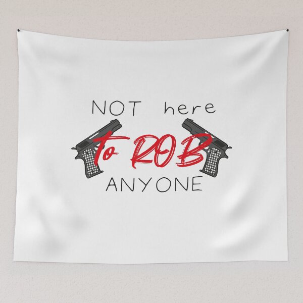 Item preview, Not Here To Rob Anyone Simple Funny Quote With Guns Graphic illustration  designed and sold by MerchSpot.
