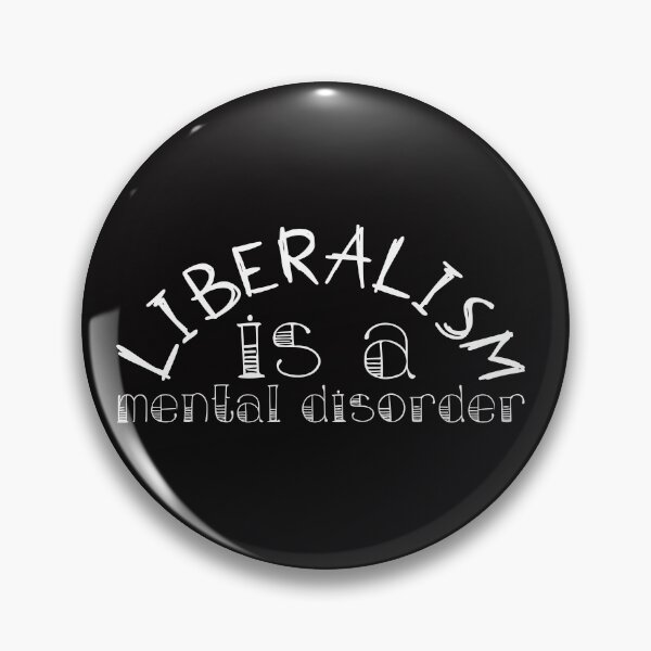Artikelvorschau, Der Liberalismus ist eine psychische Störung entworfen und verkauft von UwillBeAwesome.
