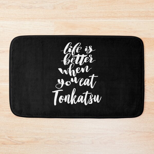 Item preview, Life Is Better When You Eat Tonkatsu designed and sold by ProjectX23.