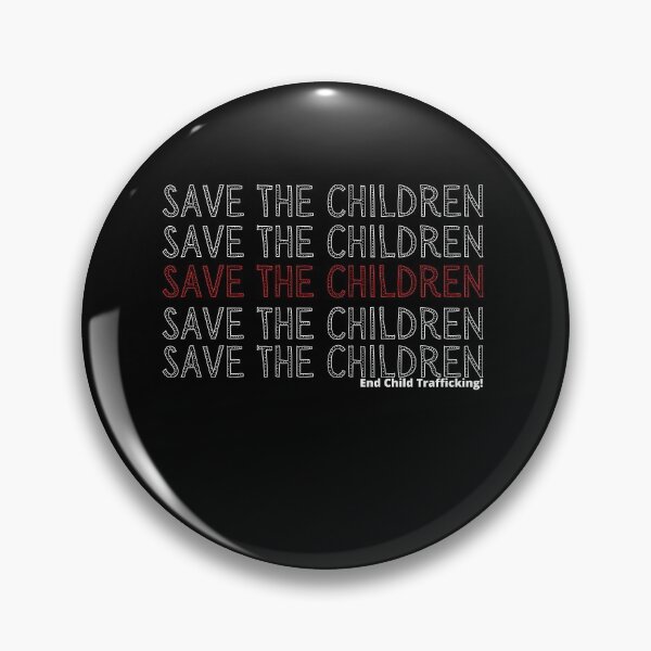 Item preview, Save the Children end child trafficking designed and sold by maryjanekush.