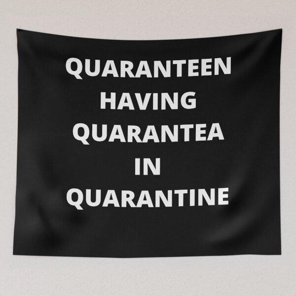 Item preview, quaranteen having quarantea in quarantine 2020 teen funny reality original tshirt design designed and sold by AnujShah7.