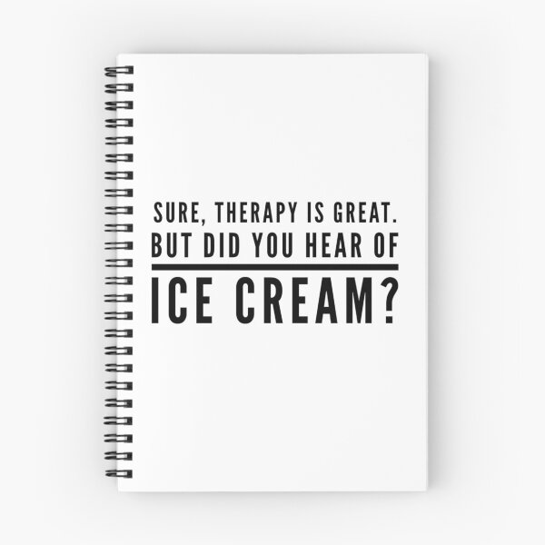 Item preview, Therapy is great, but ice cream ...  designed and sold by malkhteb.
