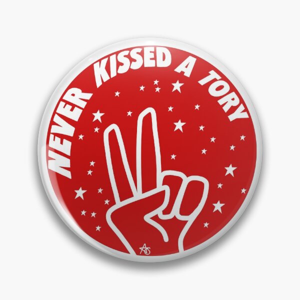Item preview, ‘Never kissed a Tory’  designed and sold by Annikamay.