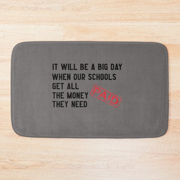 Item preview, It will be a big day when our schools get all the money they need funny shirt ,Mens Women Ladies Gift designed and sold by abdelhak2005.