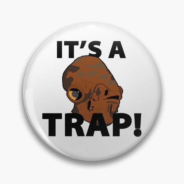 Item preview, It's a Trap! designed and sold by AMadOx.