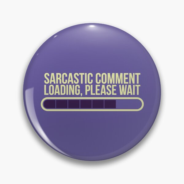 Item preview, Funny Loading Bar with quote sarcastic comment please wait designed and sold by FFelder.