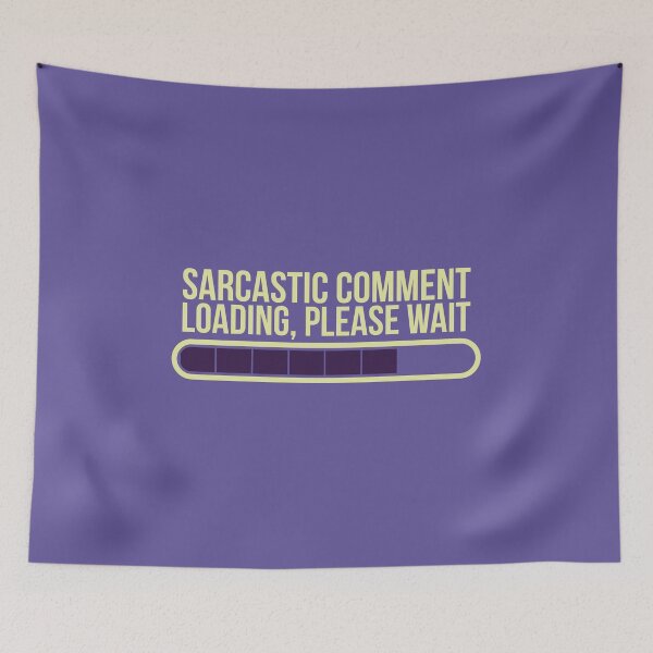 Item preview, Funny Loading Bar with quote sarcastic comment please wait designed and sold by FFelder.