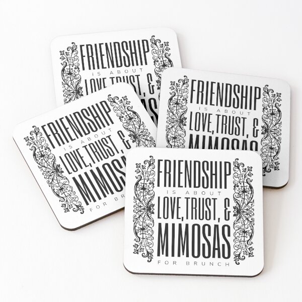 Item preview, Friendship is about Love, Trust, & Mimosas for Brunch designed and sold by deyversion.