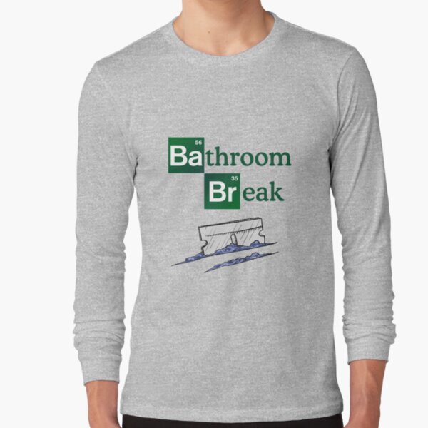 BRB - BathRoom Break
