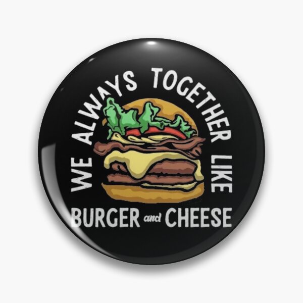 Item preview, We always together like burger and cheese designed and sold by Redvibe.