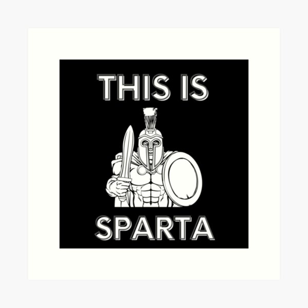 This is Sparta Poster for Sale by MegaLawlz