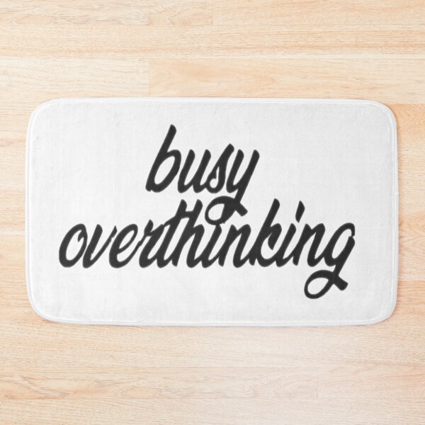 Item preview, Busy Overthinking designed and sold by Meritade.