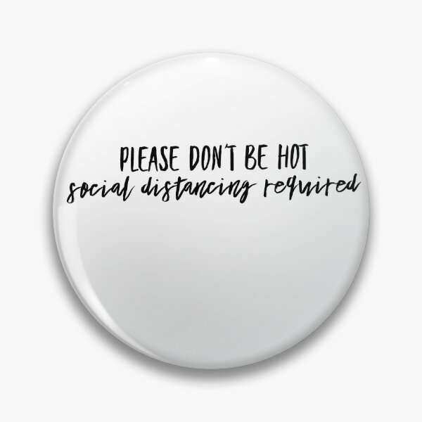 Item preview, Please don't be HOT Tees designed and sold by FRIforyou.