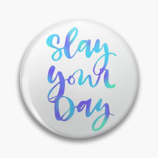 Item preview, Slay Your Day Quote  designed and sold by DigitalartbyD.