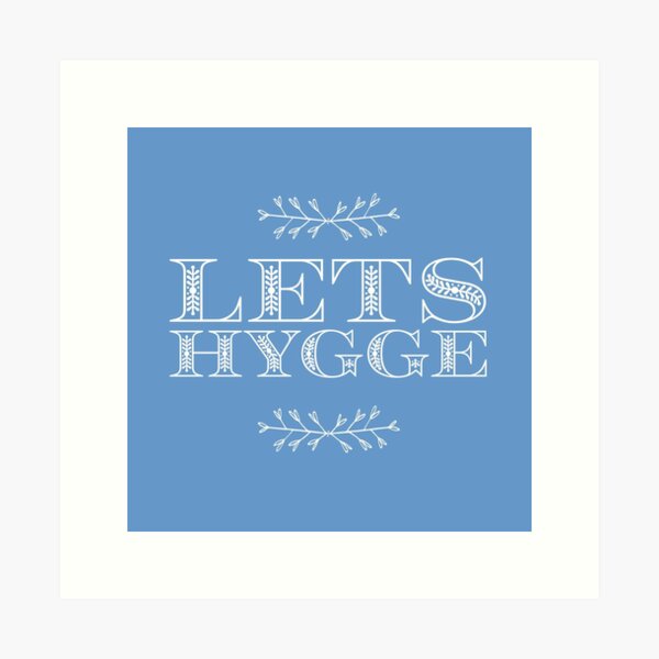 Item preview, Lets Hygge on a blue background designed and sold by urbanbuzzz.