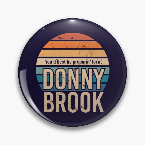Item preview, Letterkenny You'd best be prepairin' for a Donny Brook designed and sold by Bubsart78.