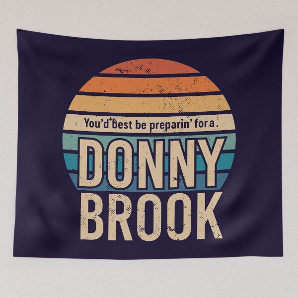 Item preview, Letterkenny You'd best be prepairin' for a Donny Brook designed and sold by Bubsart78.