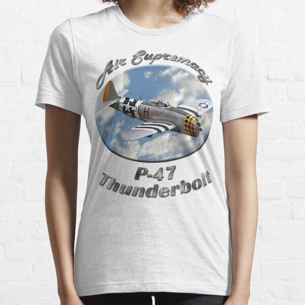 P-47 Thunderbolt Air Supremacy Essential T-Shirt