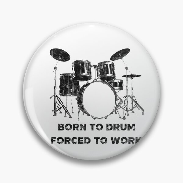 Item preview, Born To Drum Forced To Work Funny Drummer Drums designed and sold by artworkbyrihen.